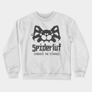 Spiderluf - Embrace the Strange Crewneck Sweatshirt